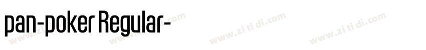 pan-poker Regular字体转换 pan-poker Regular字体转换